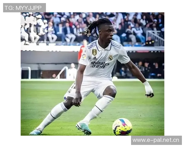 卡马文加或将转型左后卫应对法国中场竞争激烈局面 卡马文加或将转型左后卫应对法国中场竞争激烈局面