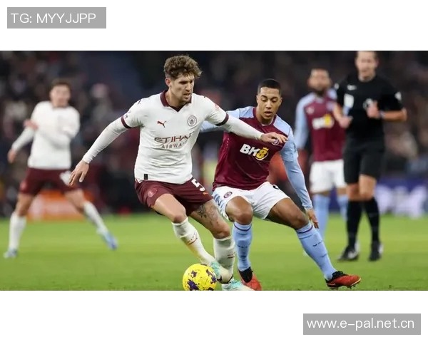 维拉豪取五连胜状态火热接连挑战曼城红军与樱桃球队 维拉豪取五连胜状态火热接连挑战曼城红军与樱桃球队