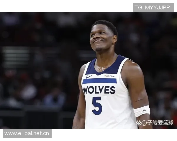 朱赞谈森林狼近年表现积极寻求为球队贡献新方式