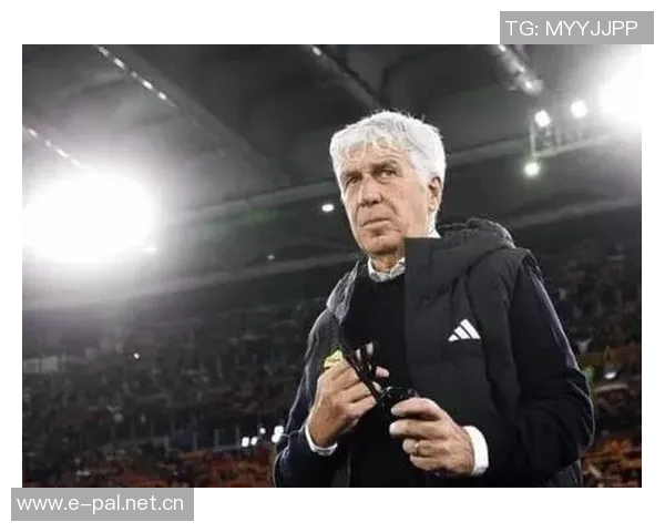 加斯佩里尼谈罗马轮换策略与意大利足球欧战适应难题