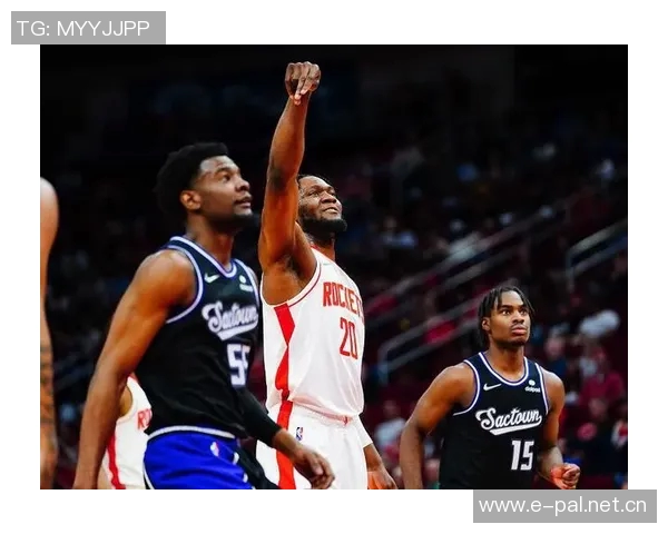 火箭近期表现强劲KD与申京双星闪耀场均数据解析 火箭近期表现强劲KD与申京双星闪耀场均数据解析