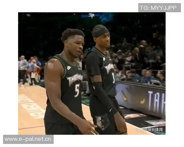 爱德华兹赞麦丹全力以赴攻防两端的关键作用与球队依赖程度 爱德华兹赞麦丹全力以赴攻防两端的关键作用与球队依赖程度